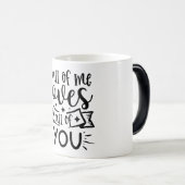 All of me loves all of you モーフィングマグカップ (正面右)