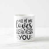 All of me loves all of you モーフィングマグカップ (中央)