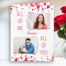All Of Me Loves All Of You 2 Photo Valentines