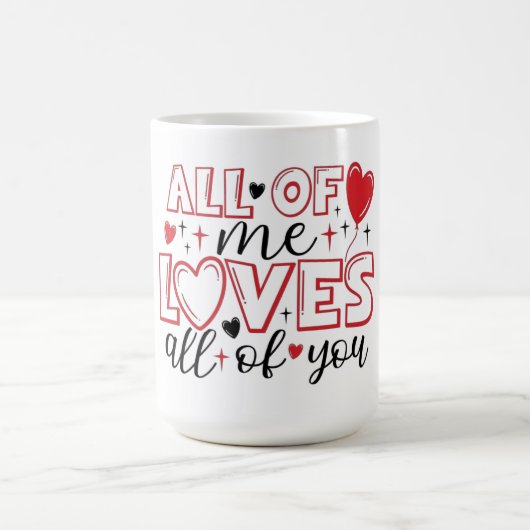All of Me Loves All of You Typography コーヒーマグカップ (中央)