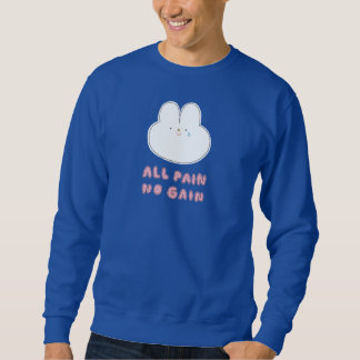 All Pain No Gain - Croppable Sweat Shirt スウェットシャツ