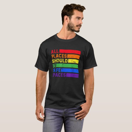 All Places Should Be Safe Spaces Gay Pride Ally LG Tシャツ (正面フル)