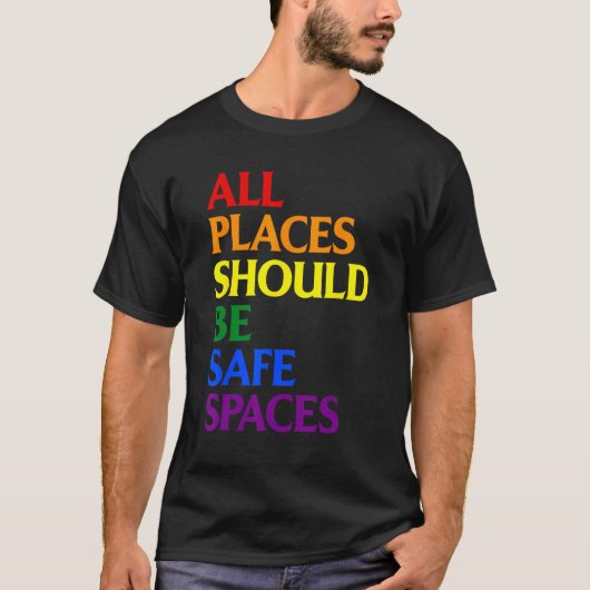 All Places Should Be Safe Spaces Gay Pride Ally LG Tシャツ (正面)