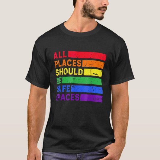 All Places Should Be Safe Spaces Gay Pride Ally LG Tシャツ (正面)