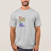 All Places Should Be Safe Spaces Tシャツ (正面)