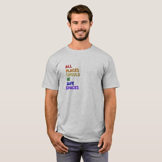 All Places Should Be Safe Spaces Tシャツ (正面フル)