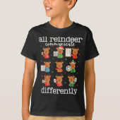 All Reindeer Communicate Differently Xmas Autism A Tシャツ (正面)