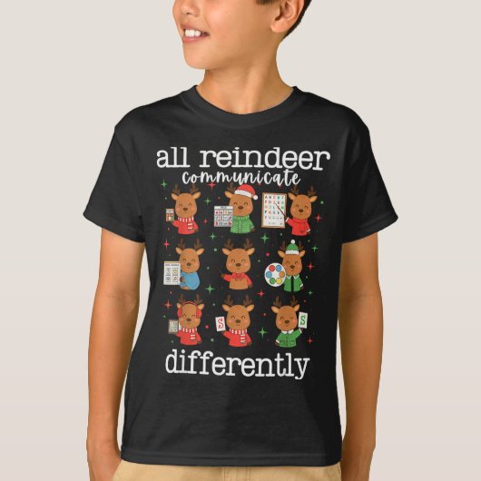All Reindeer Communicate Differently Xmas Autism A Tシャツ (正面)