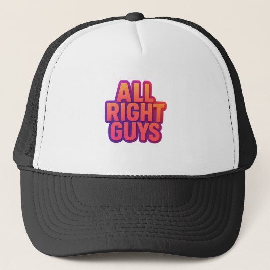 All Right Guys Funny Trucker Hat | Retro 3D Text キャップ (正面)