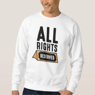 All Rights Reserved スウェットシャツ