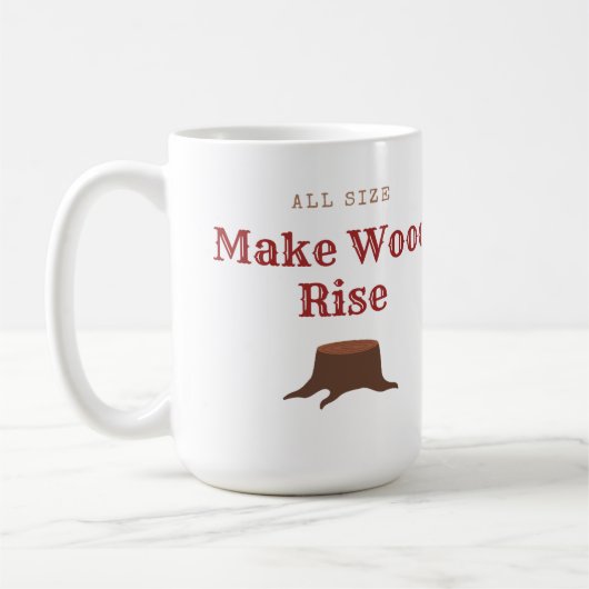 All size Make Wood Rise コーヒーマグカップ (左)