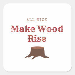All size Make Wood Rise スクエアシール