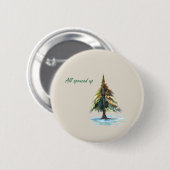 All spruced up 缶バッジ (正面&裏面)