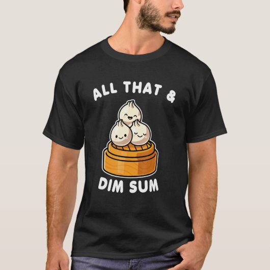 All That And Dim Sum Valentine Tシャツ (正面)