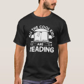 All The Cool Kids Are Reading  Book Reading Tシャツ (正面)