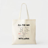 All The Way With mRNA Messenger RNA Molecular Bio トートバッグ (正面)