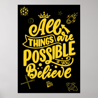 All things are possible if you believe. Motivation ポスター