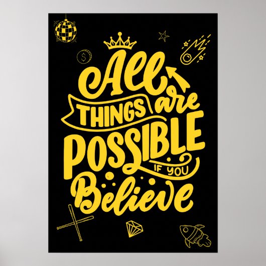 All things are possible if you believe. Motivation ポスター (正面)