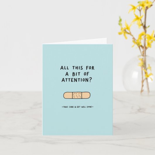 All This For Attention Get Well Card カード (黄色い花)