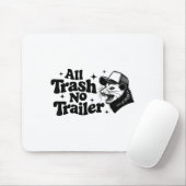 All Trash No Trailer Redneck Ironic Ossum Quote Gi マウスパッド (マウス)
