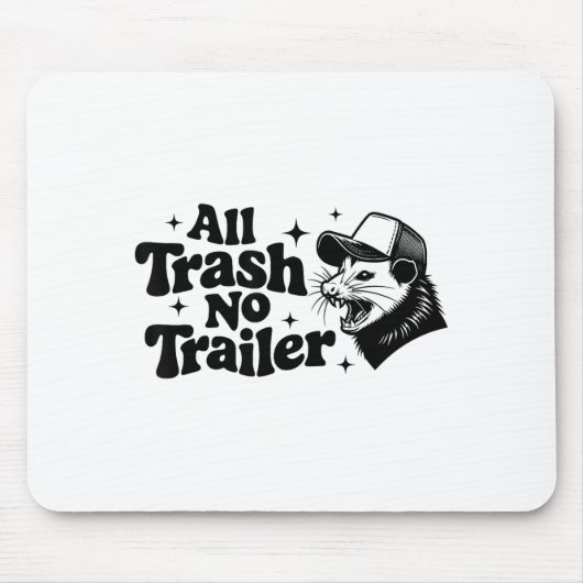 All Trash No Trailer Redneck Ironic Ossum Quote Gi マウスパッド (正面)