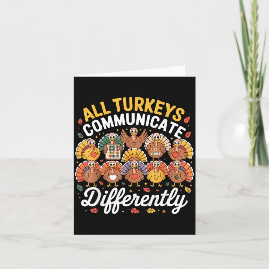 All Turkeys Communicate Differently Autism Awarene カード (正面)