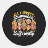 All Turkeys Communicate Differently Autism Awarene ラウンドシール (正面)