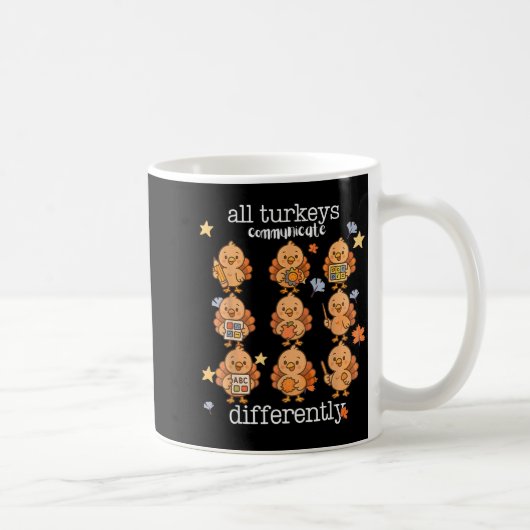 All Turkeys Communicate Differently Thanksgiving A コーヒーマグカップ (右)
