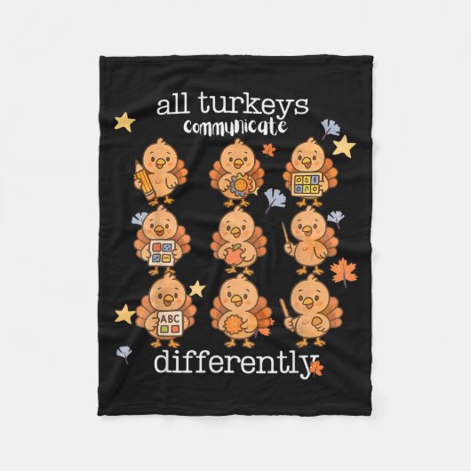 All Turkeys Communicate Differently Thanksgiving A フリースブランケット (正面)
