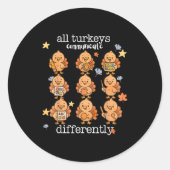 All Turkeys Communicate Differently Thanksgiving A ラウンドシール (正面)