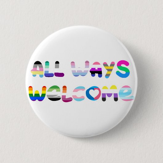 All Ways Welcome LGBTQIA+包括同性愛者プライド 缶バッジ (正面)