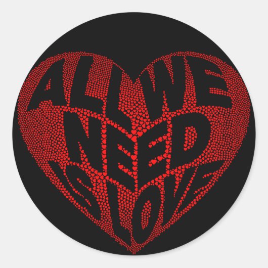 All We Need is Love  Round Sticker ラウンドシール (正面)