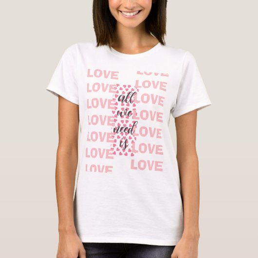 All We Need Is Love T-shirt with pink hearts Tシャツ (正面)