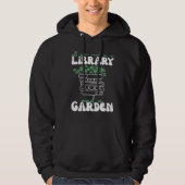 All You Need Is A Library And A Garden パーカ (正面)