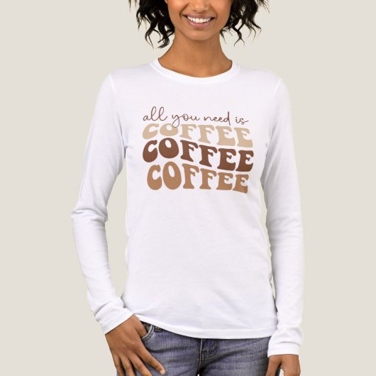All you need is coffee. トライブレンドＴシャツ (正面)