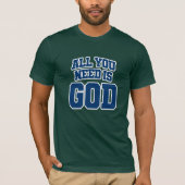 All you need is God Tシャツ (正面)