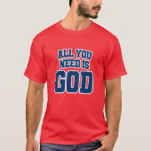 All you need is God Tシャツ (正面)