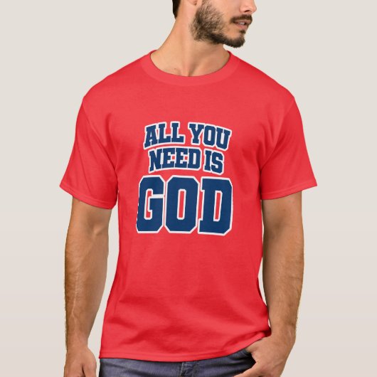 All you need is God Tシャツ (正面)