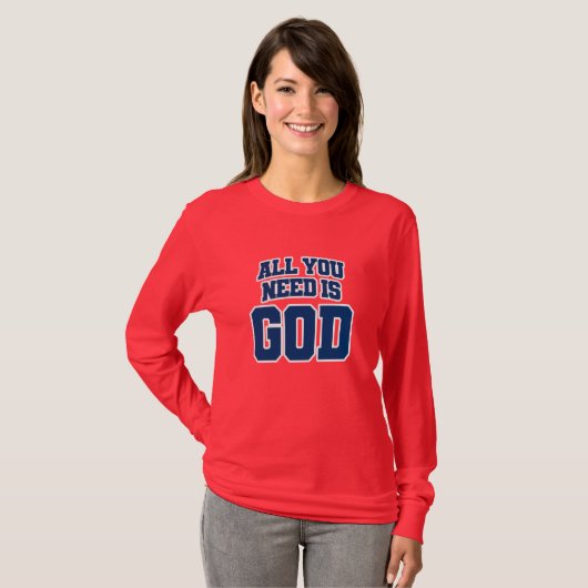 All you need is God Tシャツ (正面フル)