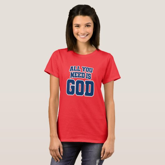 All you need is God Tシャツ (正面フル)