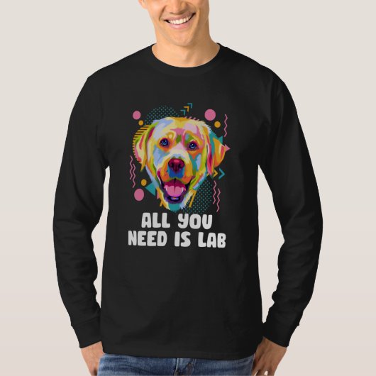 All You Need Is Lab Animal Pun Humor Animal Meme Tシャツ (正面)