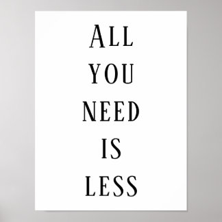 All you need is less ポスター