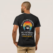 All You Need Is Love & A Cat T-Shirt, Funny Cat  Tシャツ (裏面フル)