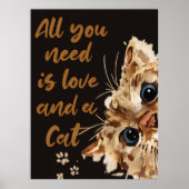 All You Need is Love and a Cat Wall Art ポスター (正面)