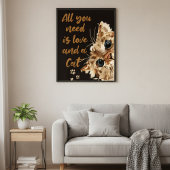 All You Need is Love and a Cat Wall Art ポスター