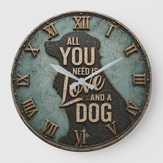 All You Need Is Love and a Dog Rustic ラージ壁時計 (正面)