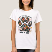 All You Need is Love and a Dog Tシャツ (正面)