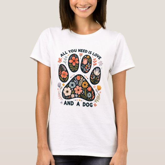 All You Need is Love and a Dog Tシャツ (正面)
