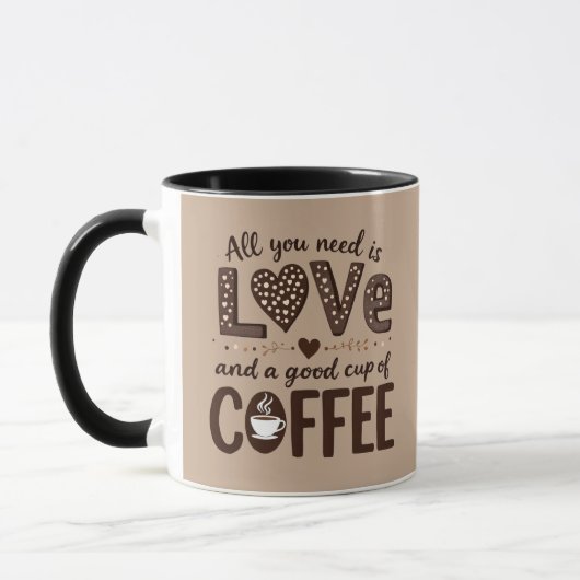 All you need is love and a good cup of coffee. マグカップ (左)