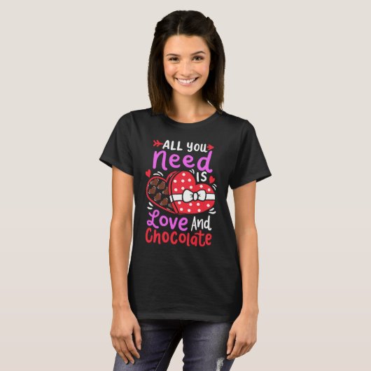 All You Need Is Love And Chocolate Valentine's Day Tシャツ (正面フル)